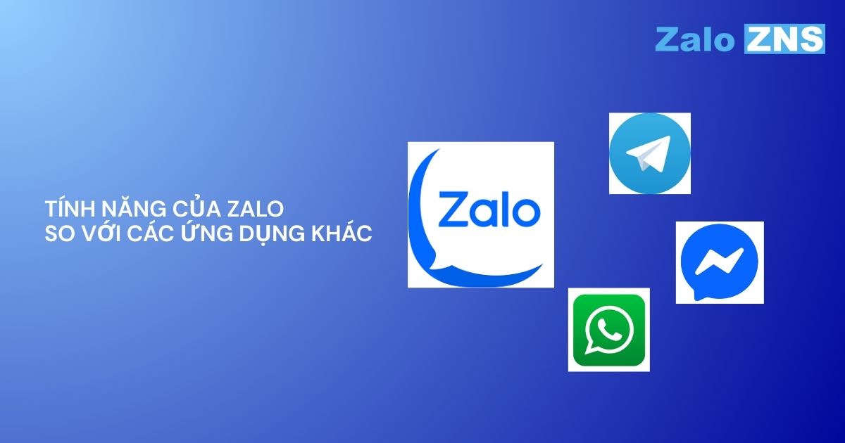 Tính năng nổi bật của  Zalo so với các ứng dụng nhắn tin khác