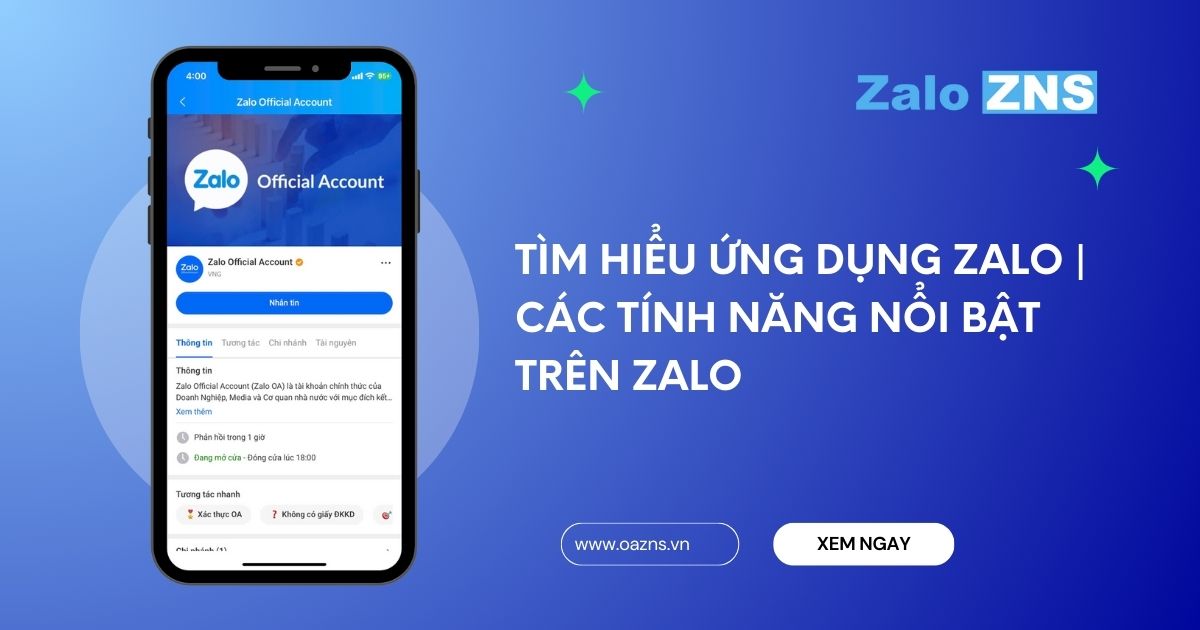 Tìm hiểu ứng dụng Zalo | Các tính năng nổi bật trên Zalo