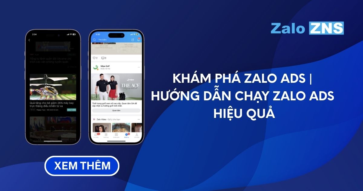 Khám phá Zalo Ads | Hướng dẫn chạy Zalo Ads hiệu quả