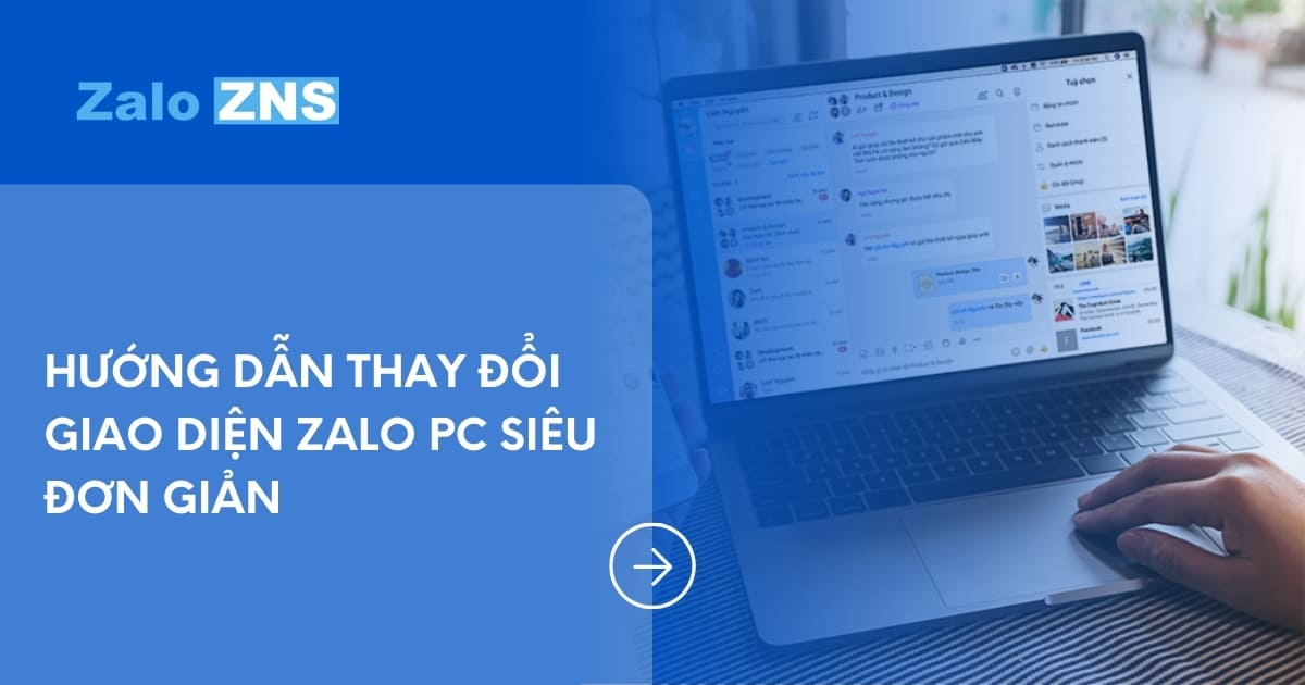 Hướng dẫn thay đổi giao diện Zalo PC siêu đơn giản