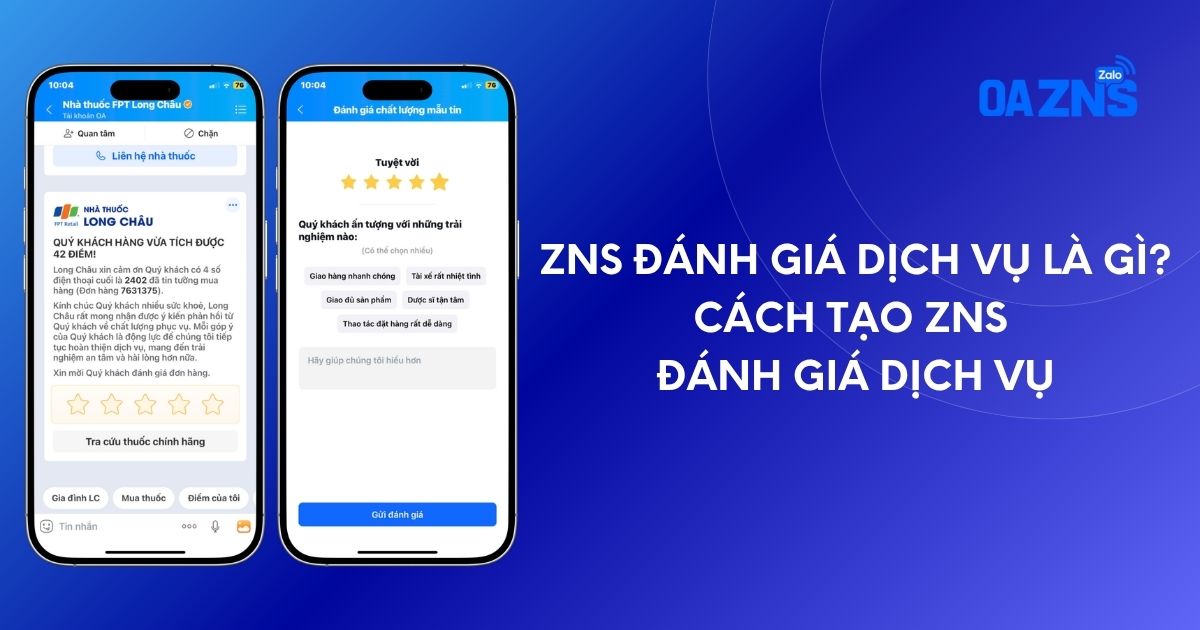 ZNS đánh giá dịch vụ