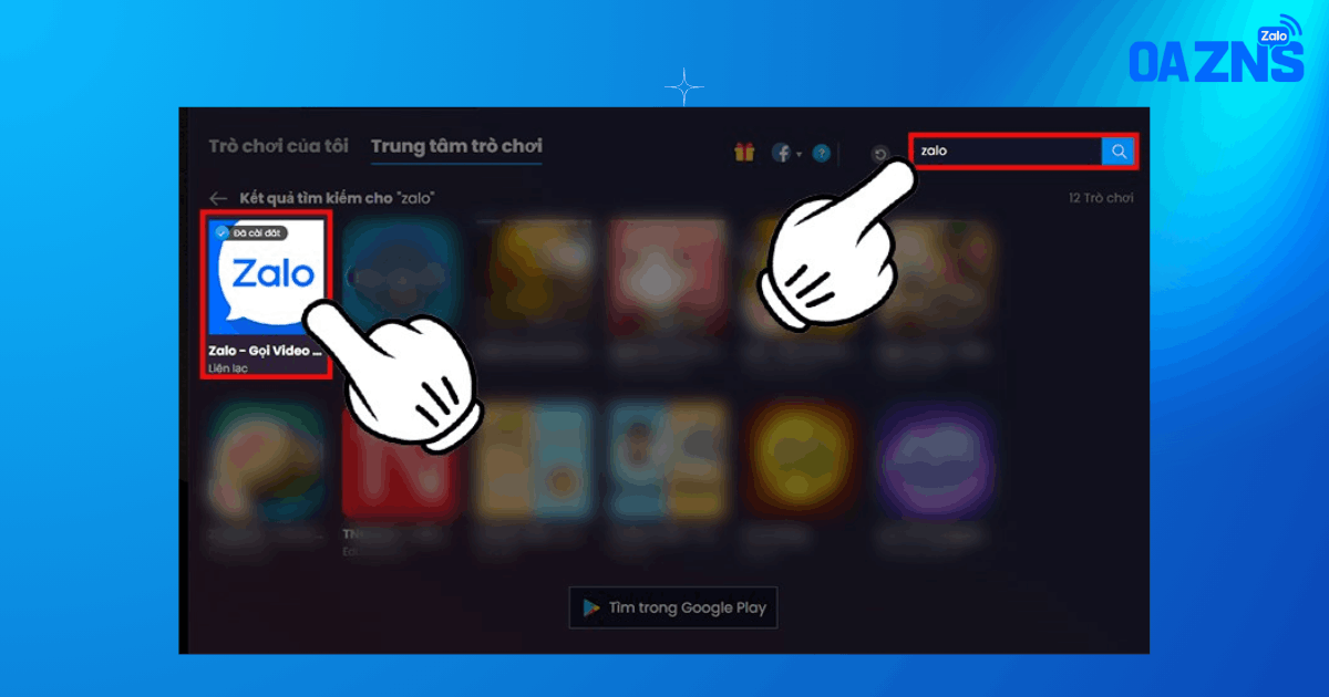 Khởi động BlueStacks và tìm từ khóa "Zalo"