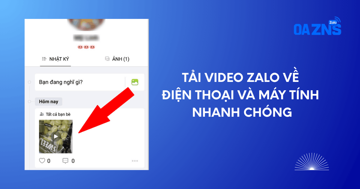 Tải Video Zalo Về Điện Thoại Và Máy Tính Nhanh Chóng
