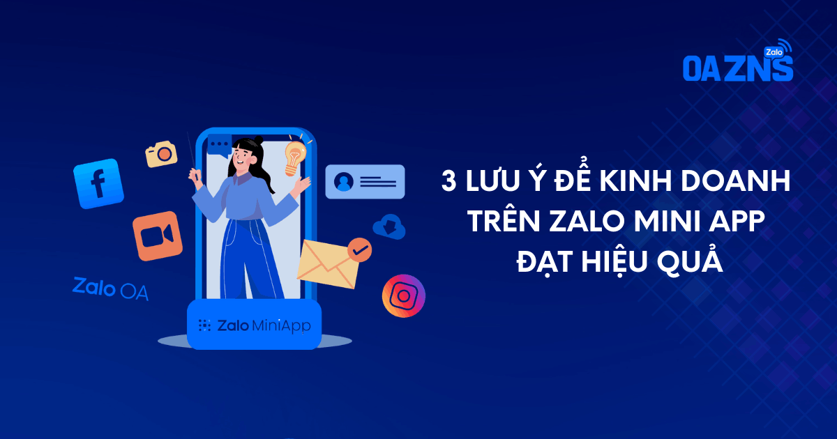 3 lưu ý để kinh doanh trên Zalo Mini App đạt hiệu quả