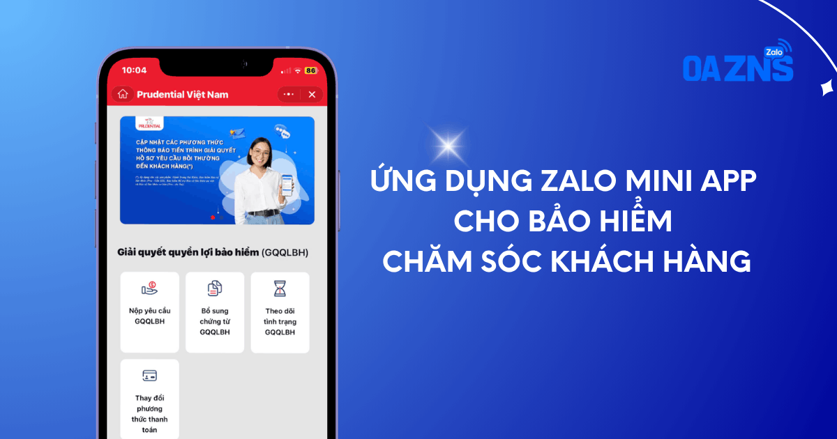 Ứng dụng Zalo Mini App cho Bảo hiểm chăm sóc khách hàng