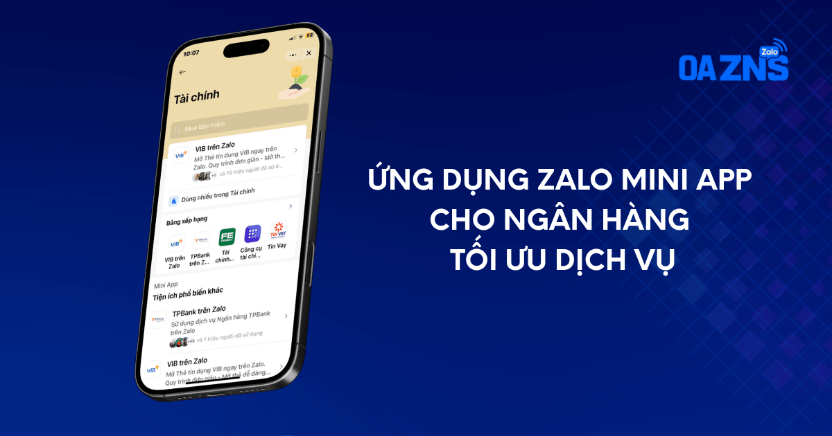 Ứng dụng Zalo Mini App cho Ngân hàng tối ưu dịch vụ