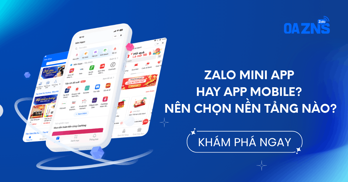 Zalo Mini App hay App Mobile? Nên chọn nền tảng nào?