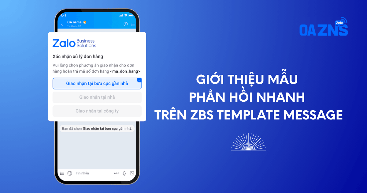 Giới thiệu Mẫu Phản hồi nhanh trên ZBS Template Message