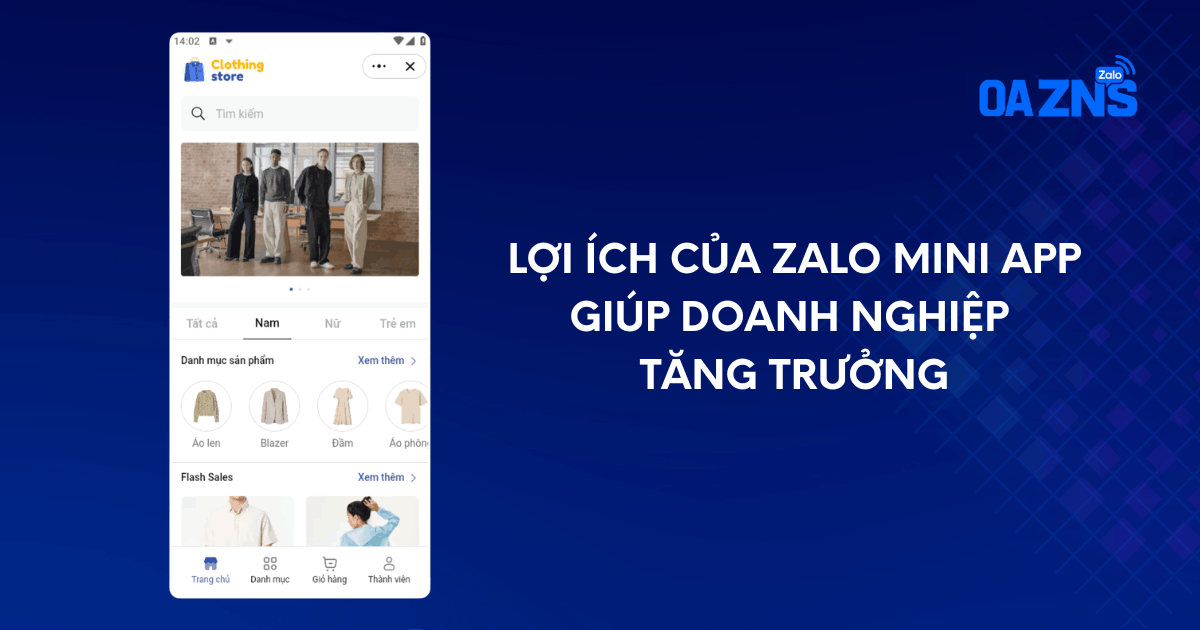 Lợi ích của Zalo Mini App giúp doanh nghiệp tăng trưởng