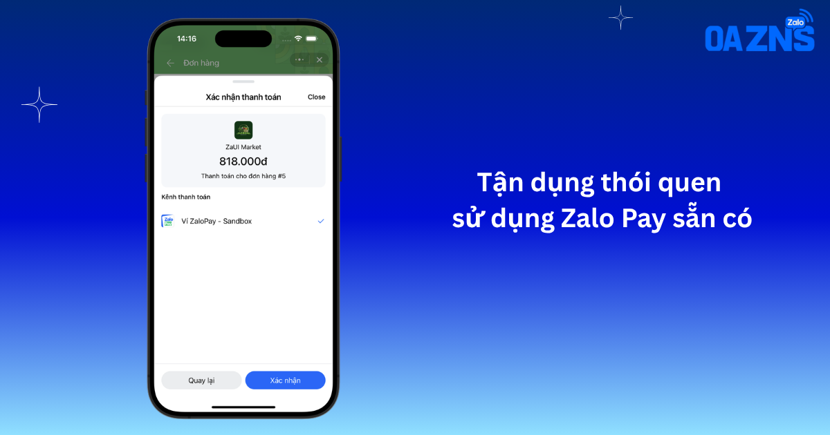 Tận dụng thói quen sử dụng Zalo Pay sẵn có