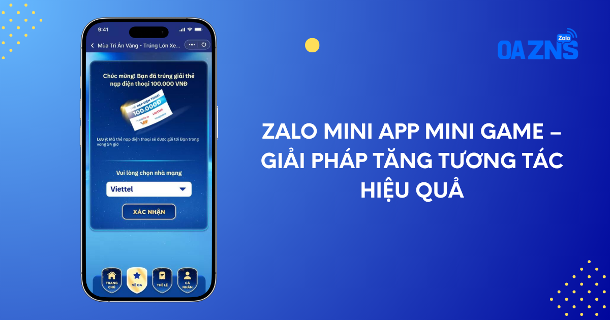Zalo Mini App mini game – Giải pháp tăng tương tác hiệu quả