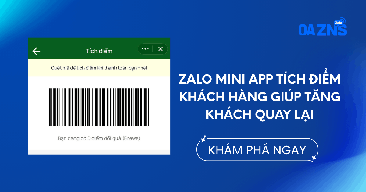 Zalo Mini App tích điểm khách hàng giúp tăng khách quay lại