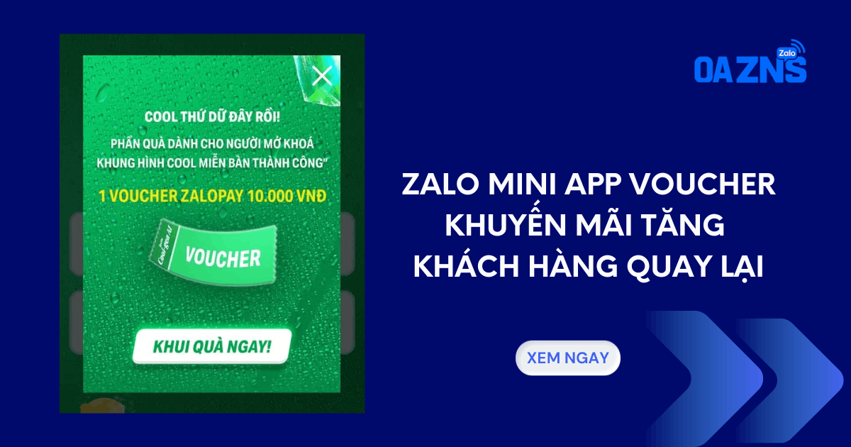 Zalo Mini App voucher khuyến mãi tăng khách hàng quay lại