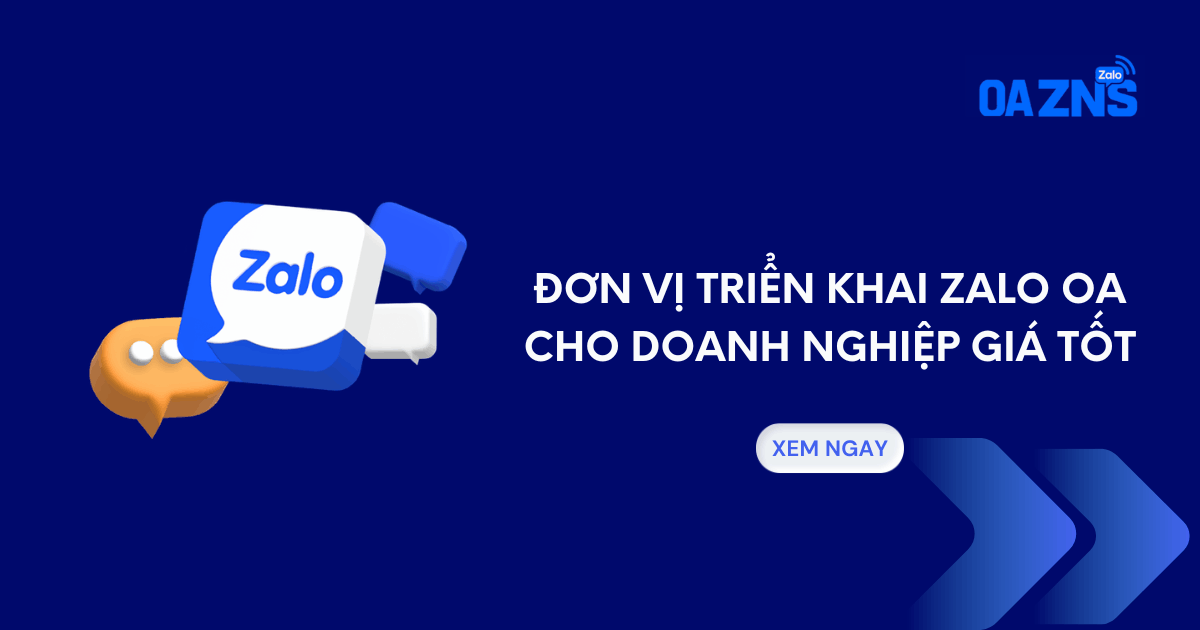 Đơn Vị Triển Khai Zalo OA Cho Doanh Nghiệp Giá Tốt Đơn Vị Triển Khai Zalo OA Cho Doanh Nghiệp Giá Tốt