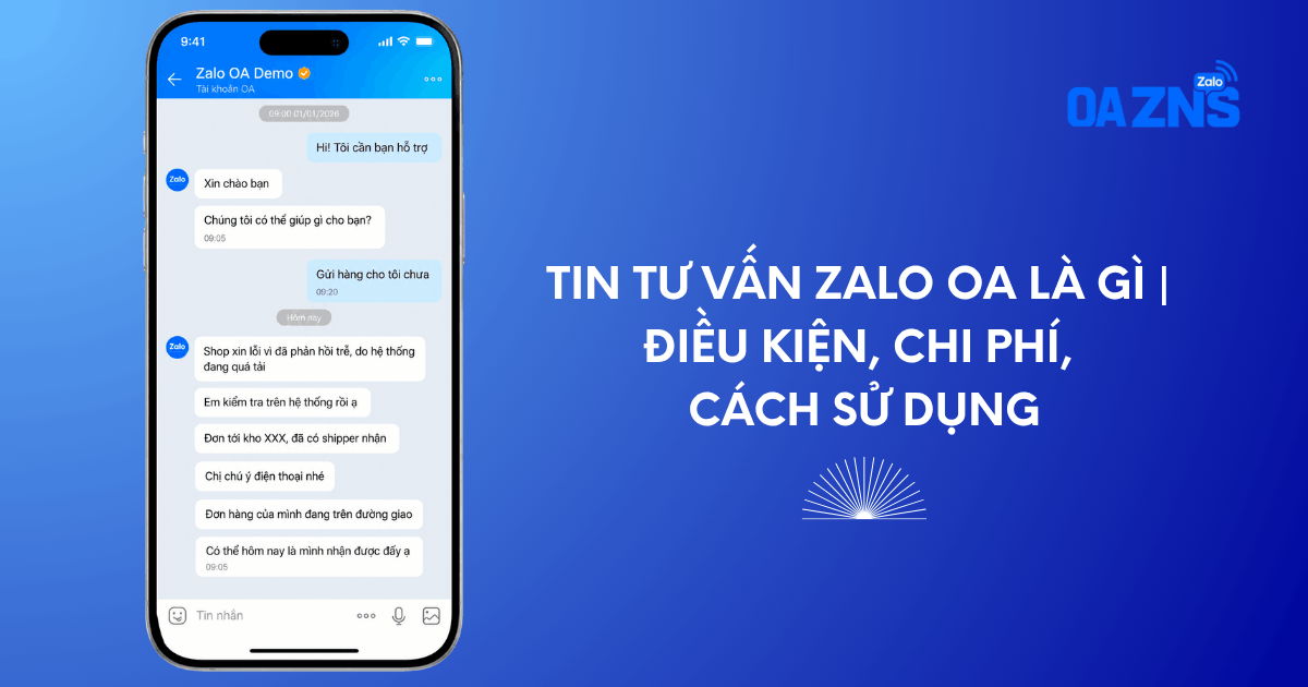 Tin Tư Vấn Zalo OA Là Gì | Điều Kiện, Chi Phí, Cách Sử Dụng